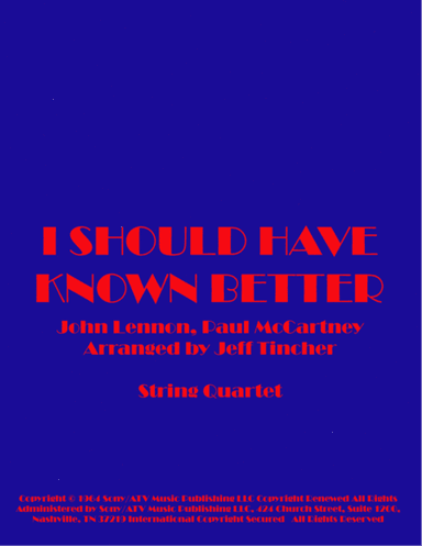 I Should Have Known Better (arr. Jeff Tincher)