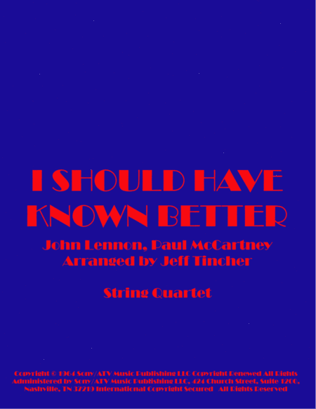 I Should Have Known Better (arr. Jeff Tincher)