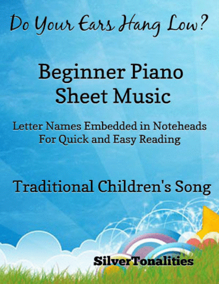 Do Your Ears Hang Low Beginner Piano Sheet Music (arr. SilverTonalities)
