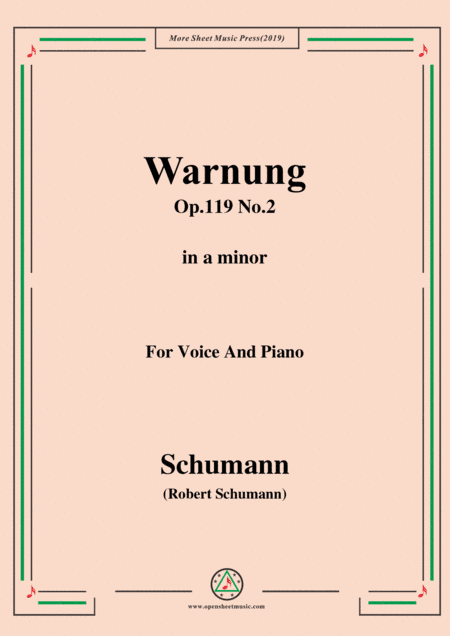 Schumann-Warnung,Op.119 No.2,in a minor,for Voice&Piano (arr. MSM)