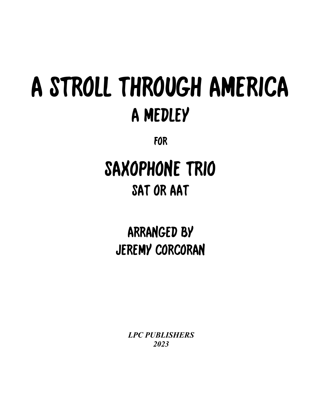 A Stroll Through America for Saxophone Trio (arr. Jeremy Corcoran)