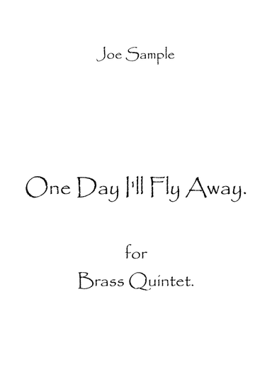 One Day I'll Fly Away (arr. Spence Bundy)