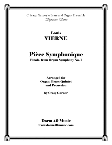 Pièce Symphonique, Finale from Organ Symphony No. 1 (for Organ, Brass Quintet and Percussion) (arr. Craig Garner)