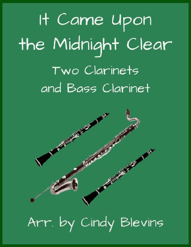 It Came Upon the Midnight Clear, for Two Clarinets and Bass Clarinet (arr. Cindy Blevins)