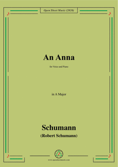 Schumann-An Anna,in A Major,for Voice and Piano (arr. MSM)