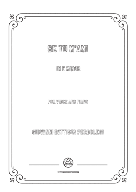 Pergolesi-Se tu m'ami in e minor,for Voice and Piano (arr. MSM)