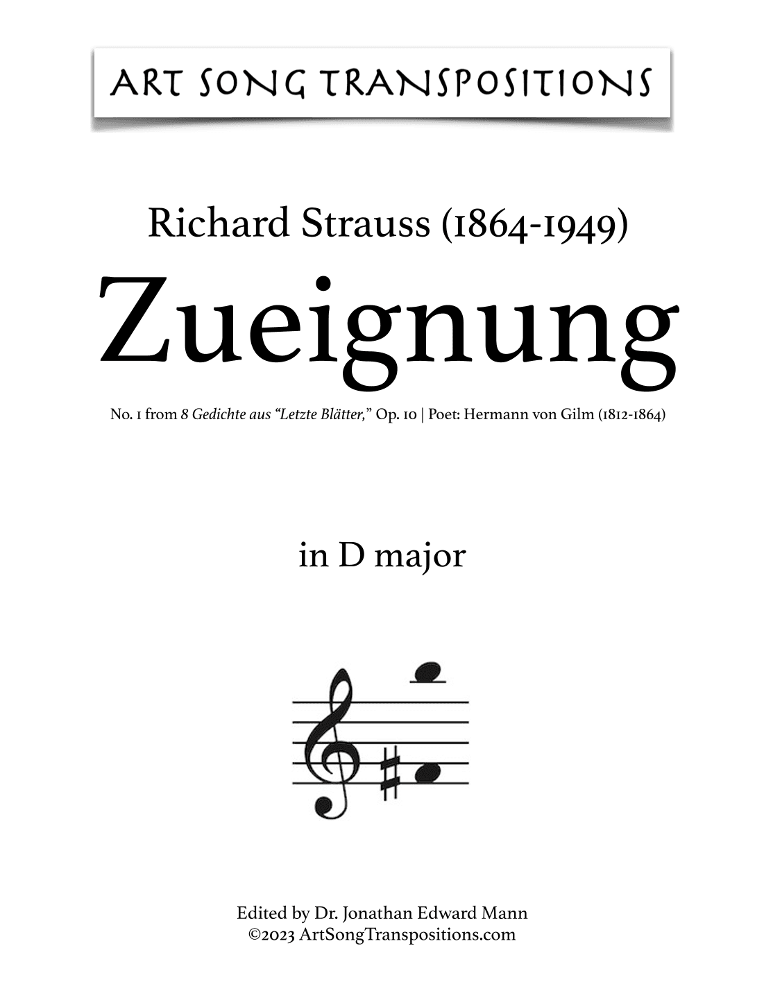 STRAUSS: Zueignung, Op. 10 no. 1 (transposed to D major, D-flat major, C major, and B major) (arr. ArtSongTranspositions.com)