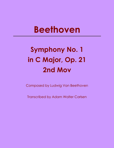 Beethoven Symphony No. 1 in C Major, Op. 21 Mov. 2 (arr. Adam Walter Carlsen)
