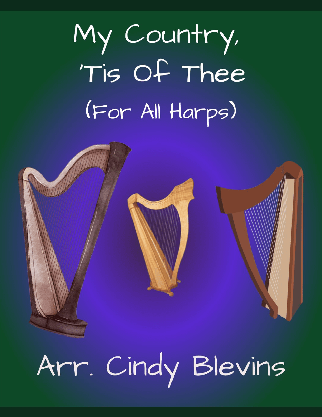 My Country 'Tis Of Thee, for Lap Harp Solo (arr. Cindy Blevins)