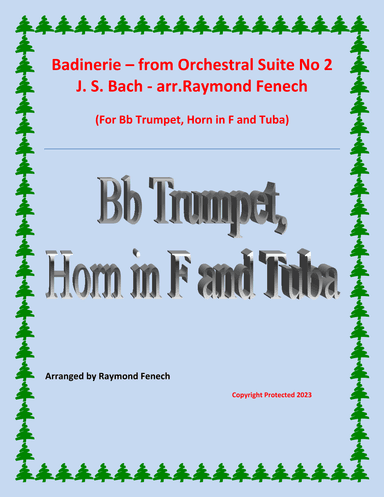 Badinerie - J.S.Bach - Bb Trumpet, Horn in F and Tuba (arr. Raymond Fenech)