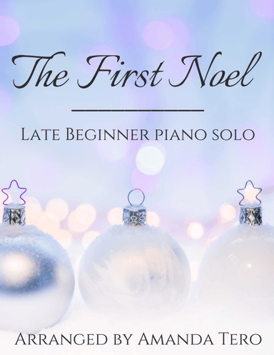 The First Noel With Left Hand Melody- Late Beginner/Elementary Christmas Piano Sheet Music Solo (arr. Amanda Tero)