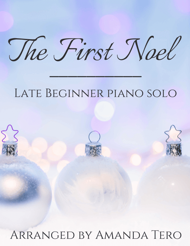 The First Noel With Left Hand Melody- Late Beginner/Elementary Christmas Piano Sheet Music Solo (arr. Amanda Tero)