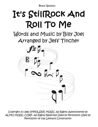It's Still Rock And Roll To Me (arr. Jeff Tincher)
