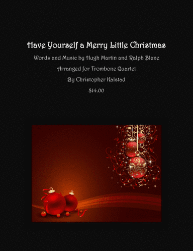 Have Yourself A Merry Little Christmas  from MEET ME IN ST. LOUIS (arr. Christopher Kalstad)
