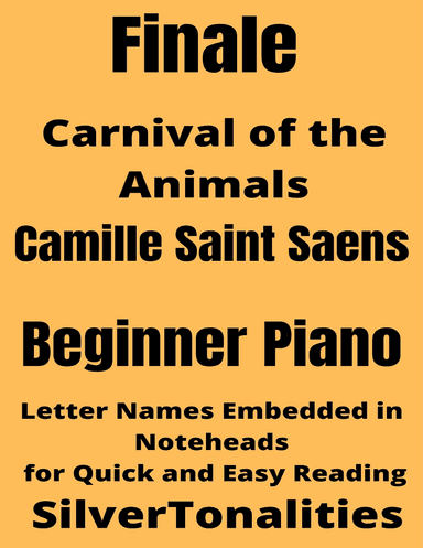 Finale Carnival of the Animals Beginner Piano Sheet Music 2nd Edition (arr. SilverTonalities)