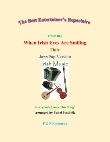 "When Irish Eyes Are Smiling" for Flute (with Background Track)-Jazz/Pop Version (arr. Fishel Pustilnik)