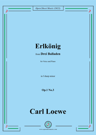 Loewe-Erlkonig,in f sharp minor,Op.1 No.3,from Drei Balladen,for Voice and Piano (arr. OSM Press)