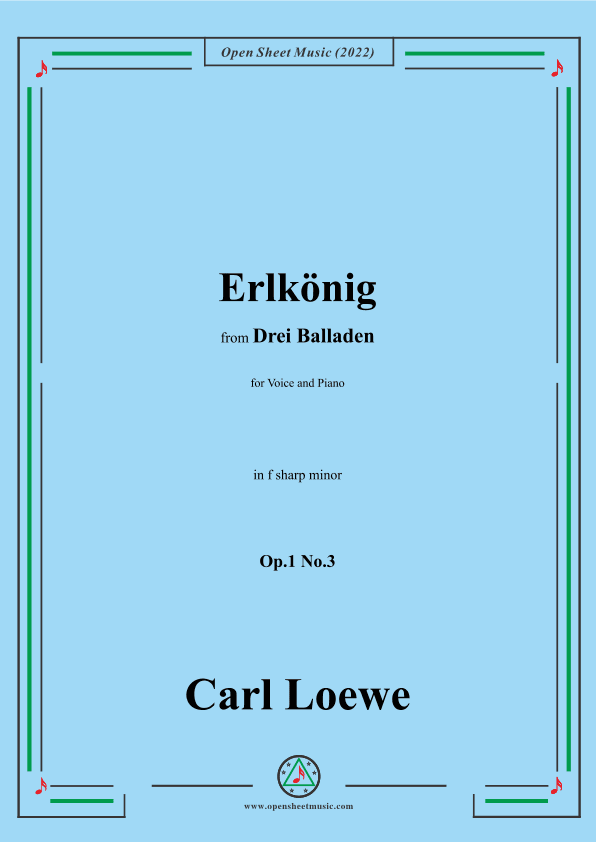 Loewe-Erlkonig,in f sharp minor,Op.1 No.3,from Drei Balladen,for Voice and Piano (arr. OSM Press)
