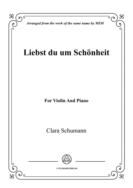 Clara-Liebst du um Schönheit,for Violin and Piano (arr. MSM)