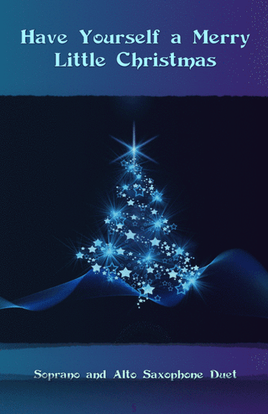 Have Yourself A Merry Little Christmas (arr. David McKeown)