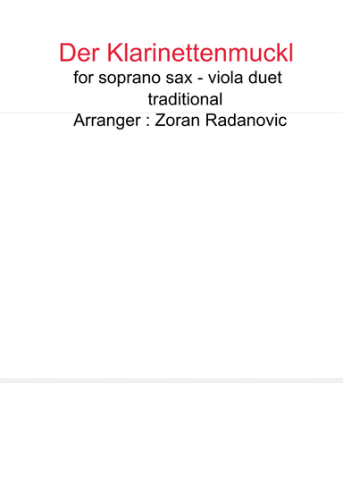 Clarinet Polka - Der Klarinettenmuckl - for soprano sax -viola duet (arr. Zoran Radanovic)