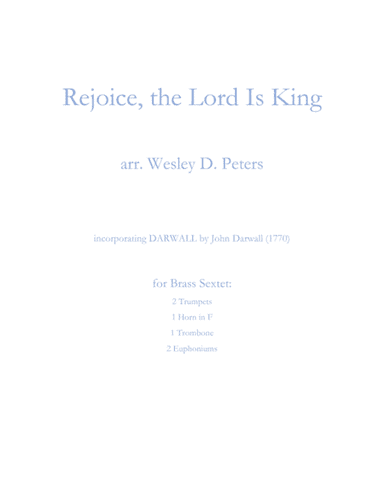 Rejoice, the Lord is King (Brass Sextet) (arr. Wesley D. Peters)