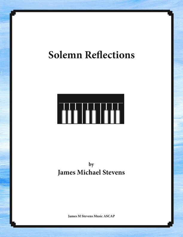 Solemn Reflections