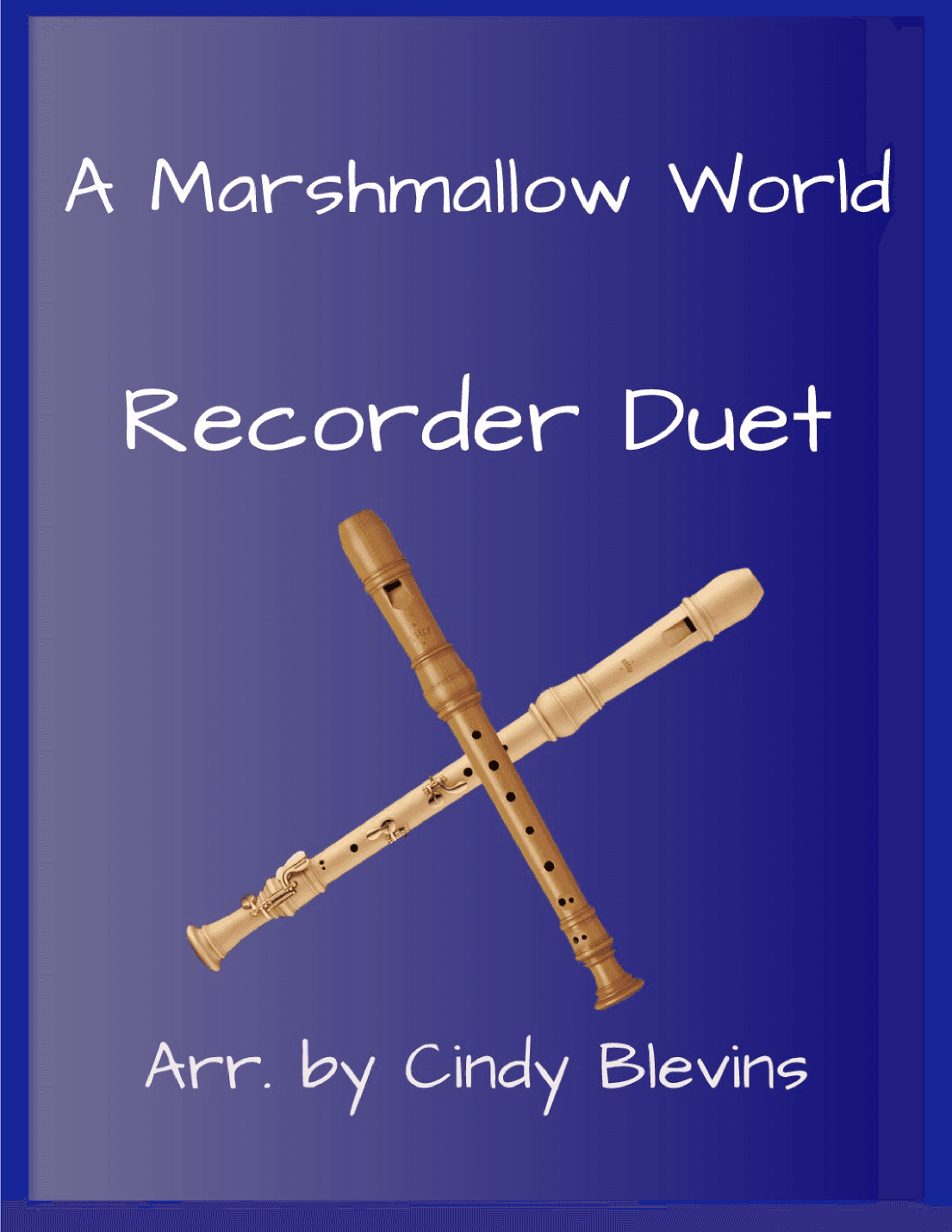 A Marshmallow World (arr. Cindy Blevins)