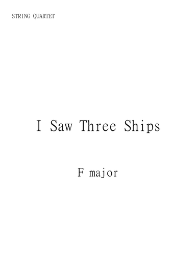 I Saw Three Ships, Traditional English Christmas Music in F Major for String Quartet. Intermediate. (arr. Matheus Araújo)