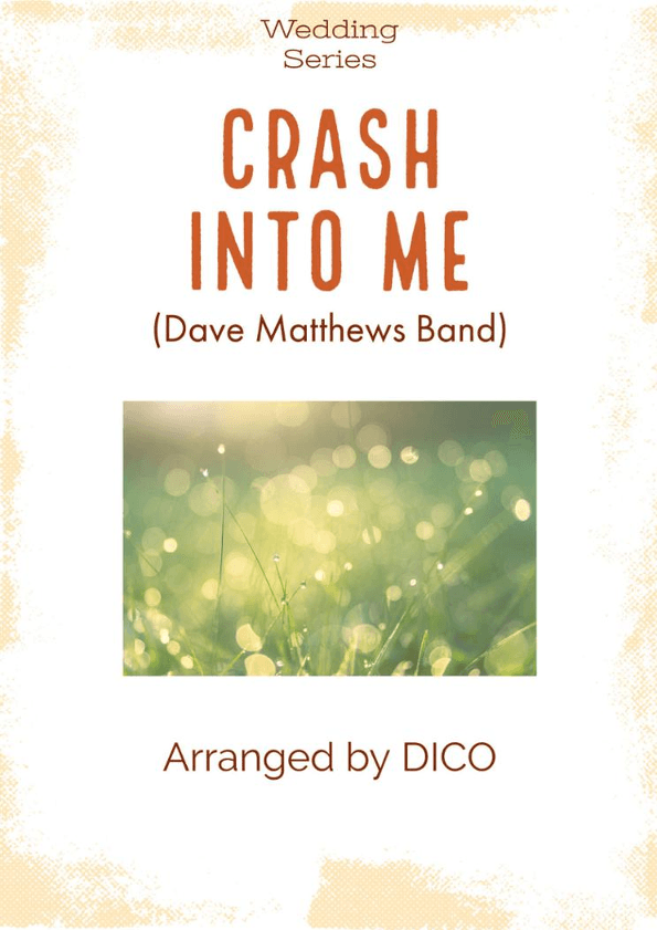 Crash Into Me (arr. Dico)