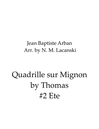 Quadrille sur Mignon by Thomas #2 Ete (arr. Nick Lacanski)