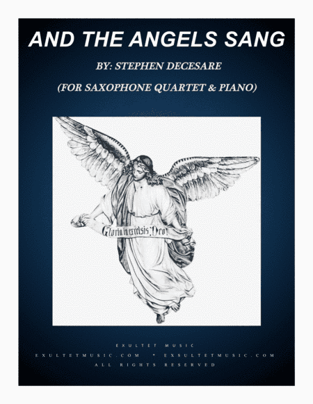 And The Angels Sang (for Saxophone Quartet and Piano) (arr. Stephen DeCesare)