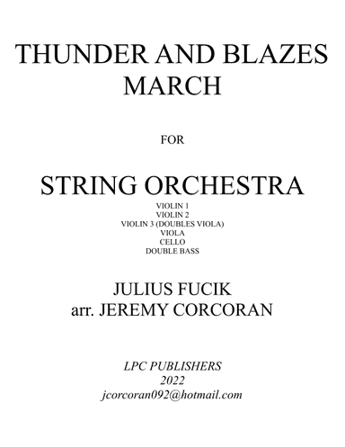 Thunder and Blazes March for String Orchestra (arr. Jeremy Corcoran)