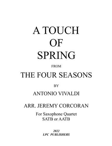 A Taste of Spring from the Four Seasons for Saxophone Quartet (SATB or AATB) (arr. Jeremy Corcoran)