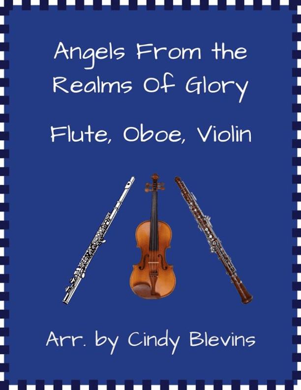 Angels From the Realms of Glory, for Flute, Oboe and Violin (arr. Cindy Blevins)