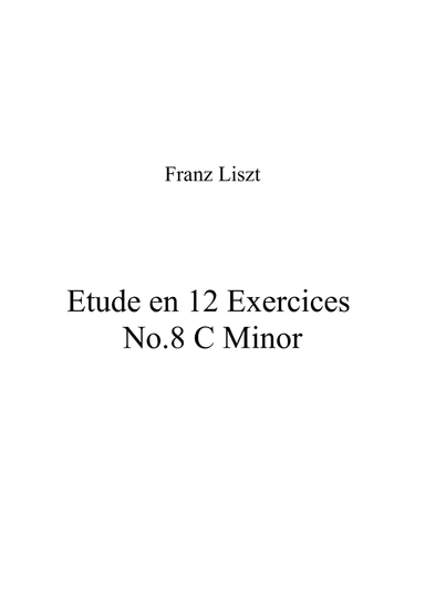 Franz Liszt - Etude en 12 Exercices No 8 C Minor (arr. Patrizia Luraschi)