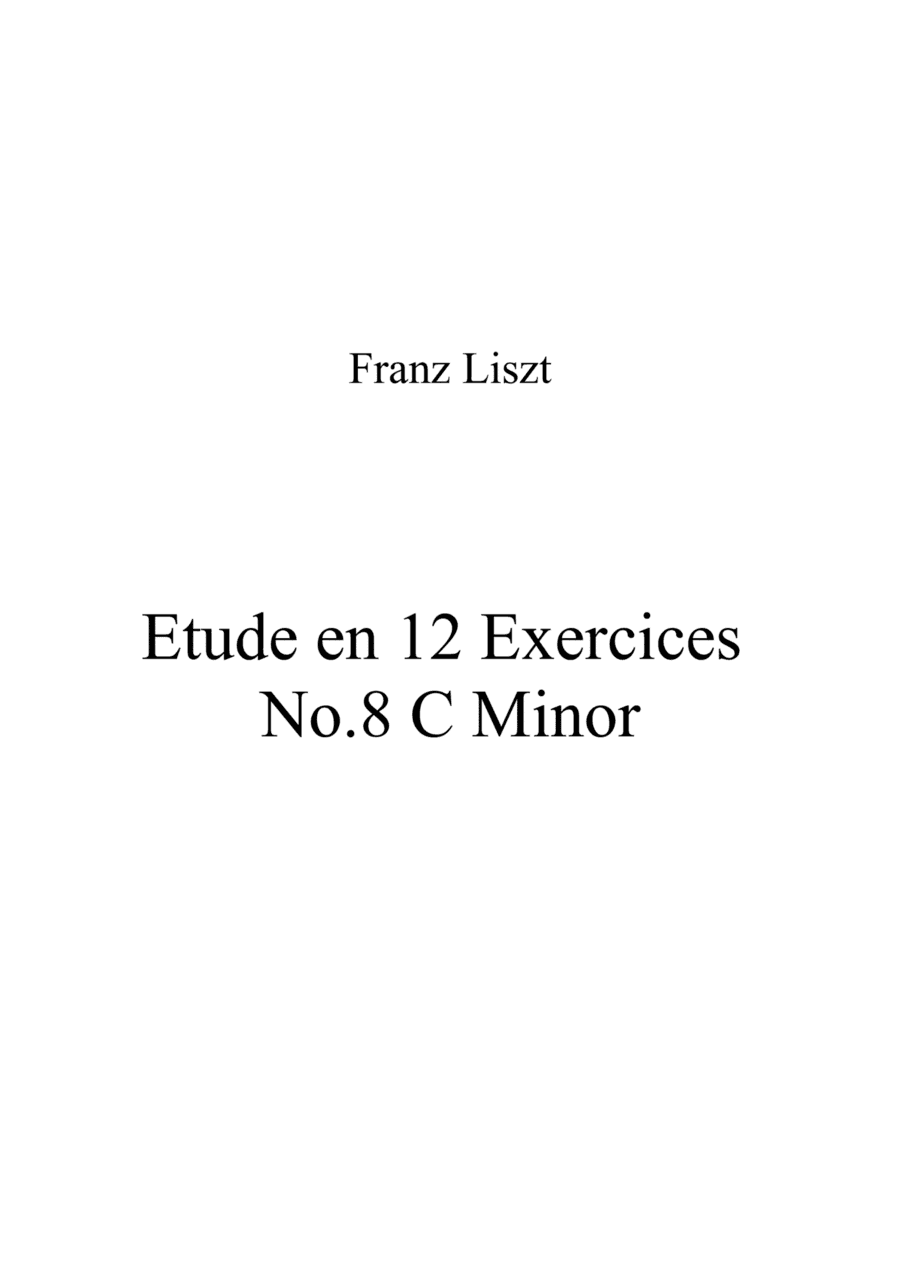 Franz Liszt - Etude en 12 Exercices No 8 C Minor (arr. Patrizia Luraschi)