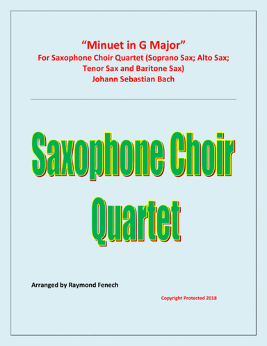 Minuet in G Major - J.S.Bach - Saxophone Choir Quartet (arr. Raymond Fenech)