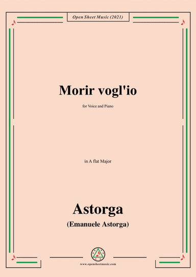 Astorga-Morir voglio,in A flat Major,for Voice and Piano (arr. Open Cloud)
