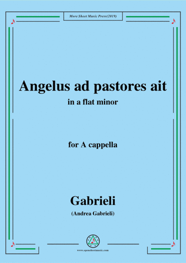 Gabrieli-Angelus ad pastores ait,in a flat minor,for A cappella (arr. MSM)