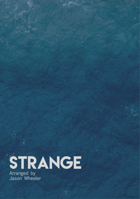 Strange (arr. Jason Wheeler)