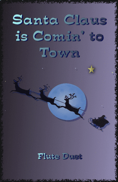 Santa Claus Is Comin' To Town (arr. David McKeown)