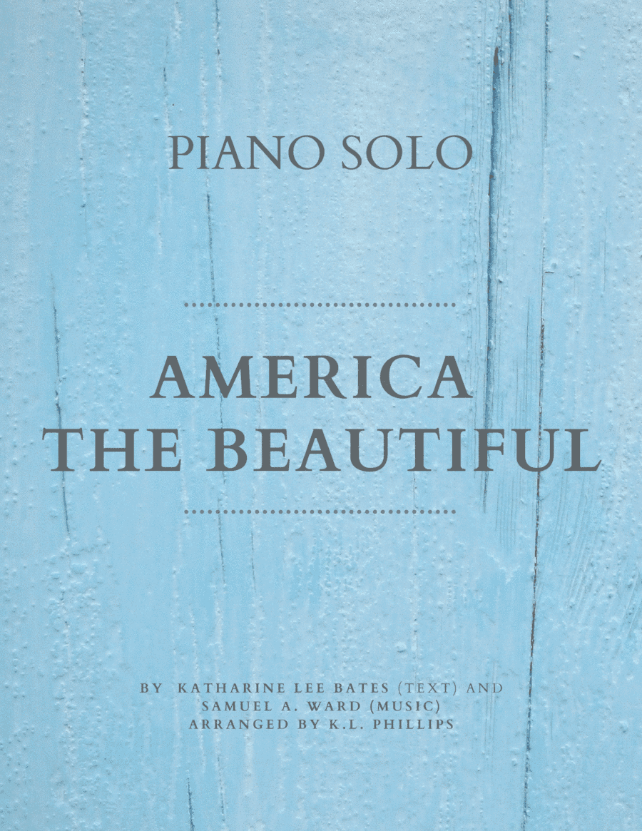 America the Beautiful - Piano Solo (arr. K.L. Phillips)