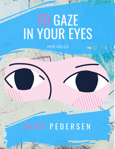 To Gaze In Your Eyes
