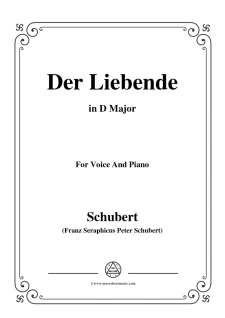 Schubert-Der Liebende,D.207,in D Major,for Voice and Piano (arr. MSM)