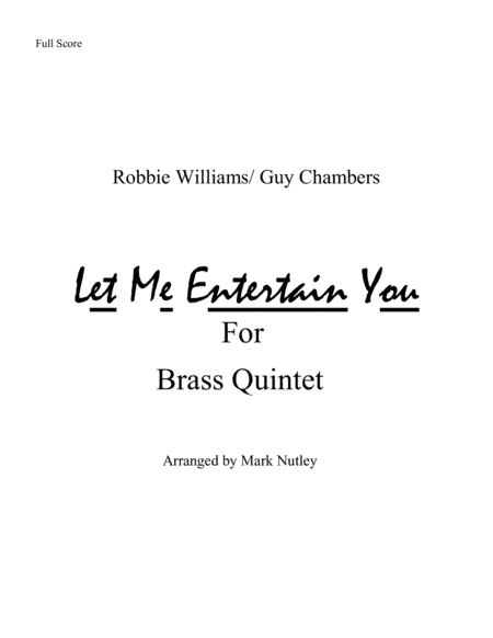 Let Me Entertain You (arr. Mark Nutley)