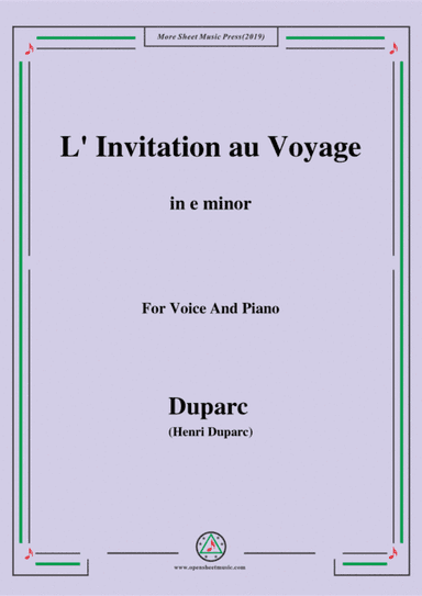 Duparc-L'invitation au voyage in e minor,for Voice and Piano (arr. MSM)