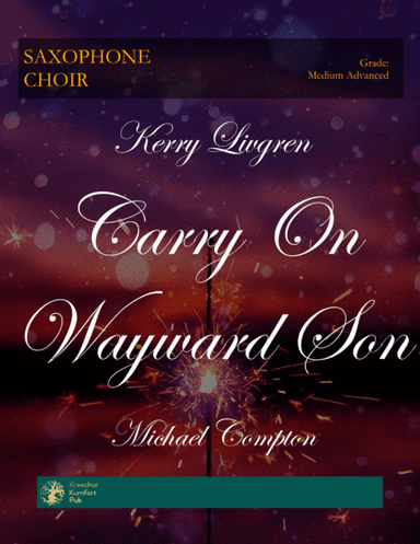 Carry On Wayward Son (arr. Michael Compton)