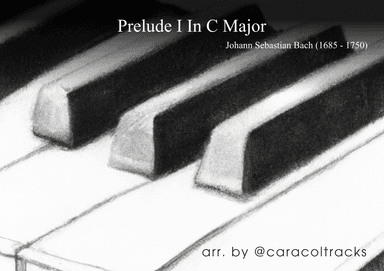Prelude in C Major: Easy Piano Sheet Music PDF for Timeless Harmony (arr. @caracoltracks)