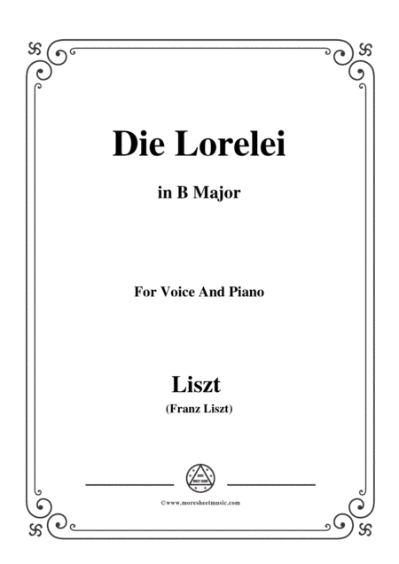 Liszt-Die Lorelei in B Major,for Voice and Piano (arr. MSM)